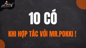 10 có khi hợp tác kinh doanh nhượng quyền cùng Mr Pokki