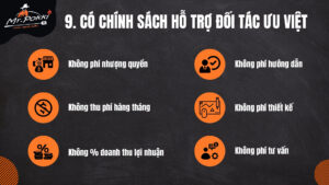 9 có chính sách hỗ trợ đối tác ưu việt