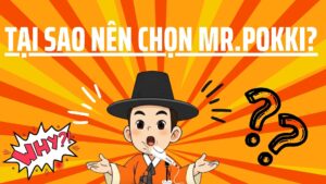 tại sao nên chọn mr.pokki